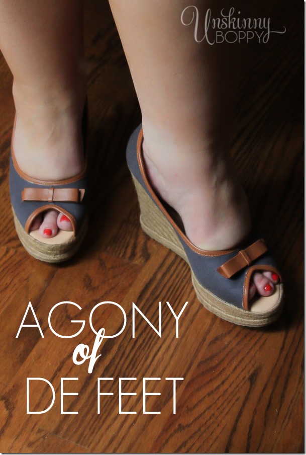 The agony of de feet!