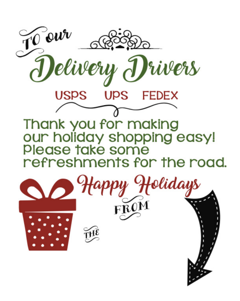 Delivery driver thank you sign treat bucket idea