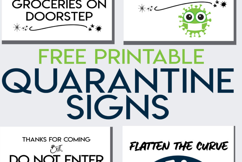QUARANTINE SIGNS- FREE PRINTABLES