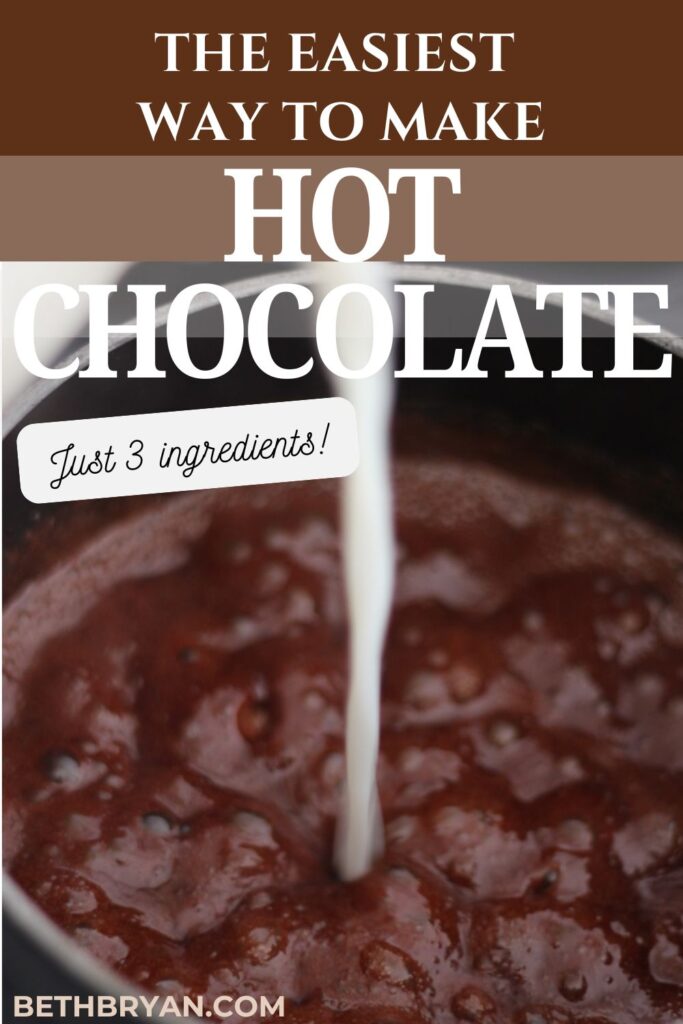 The BEST Homemade Hot Chocolate Recipe {Just 3 ingredients!}