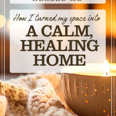 soft candlelight and cozy vibes for How to have a calm healing home